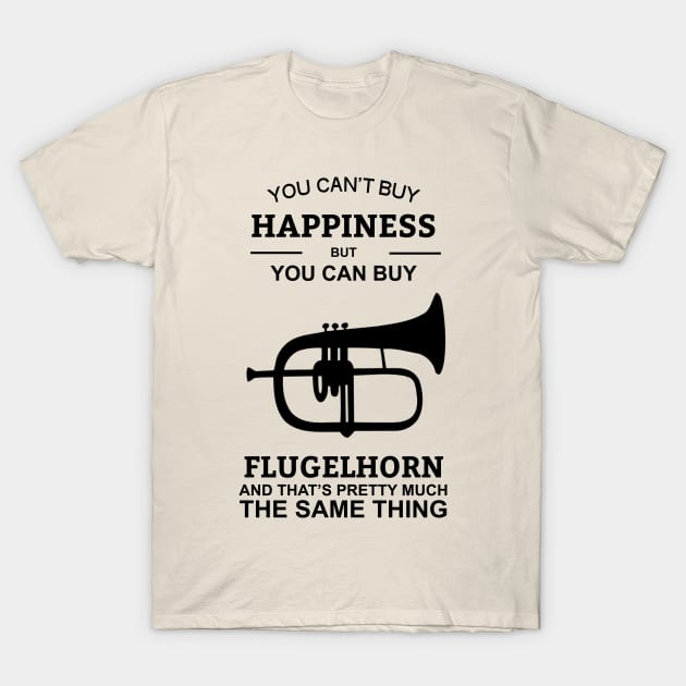 You Can't Buy Happiness But You Can Buy Flugelhorn T-Shirt by creativoplus